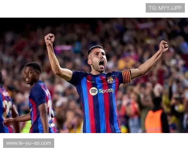 阿尔巴：西班牙左后卫的攻守平衡与赛场魅力