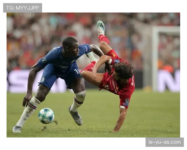 利物浦闪耀欧洲超级杯，强势展现豪门底蕴